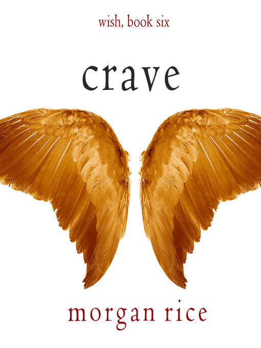 Title details for Crave by Morgan Rice - Available